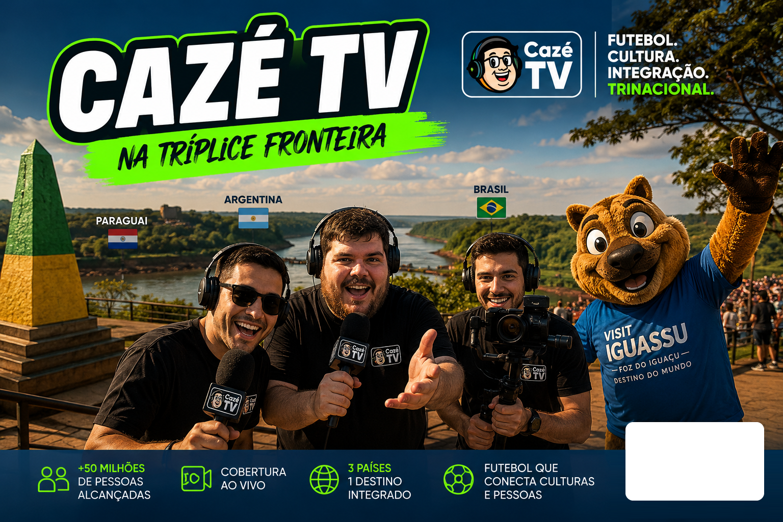 Cazé TV promove o Destino Iguaçu com cobertura especial na Região Trinacional