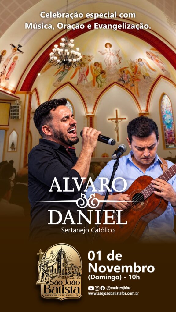 Álvaro e Daniel voltam a Foz do Iguaçu para celebrar a fé por meio da música